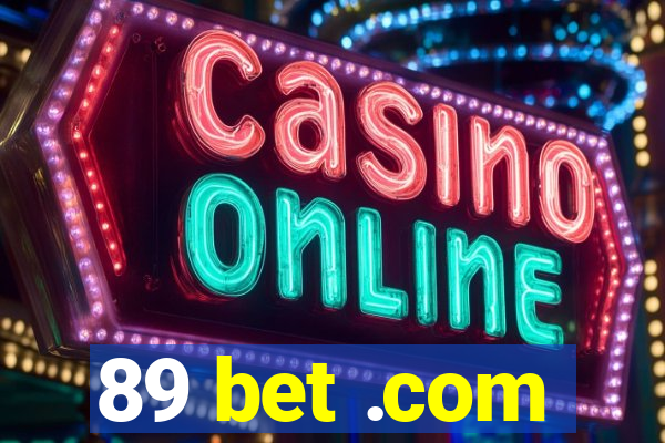 89 bet .com